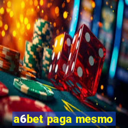 a6bet paga mesmo