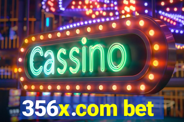 356x.com bet