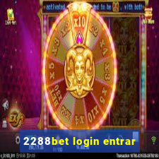 2288bet login entrar