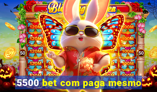 5500 bet com paga mesmo