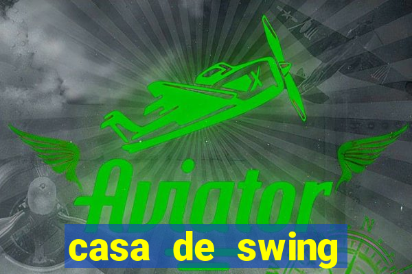 casa de swing porto seguro