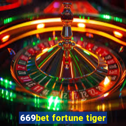 669bet fortune tiger