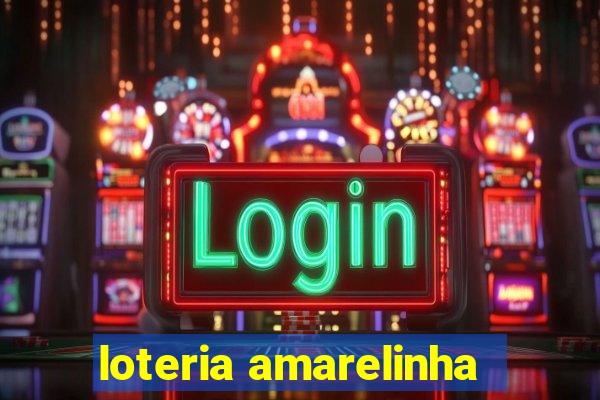 loteria amarelinha