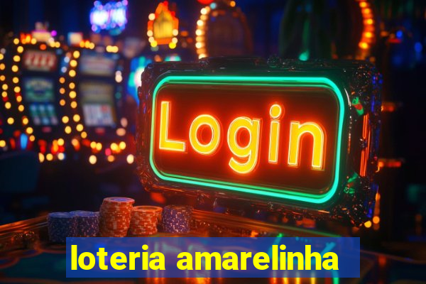 loteria amarelinha