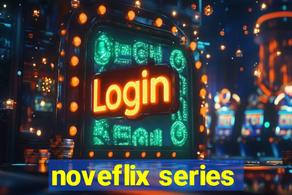 noveflix series