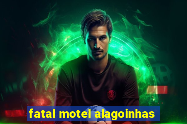 fatal motel alagoinhas