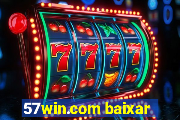 57win.com baixar