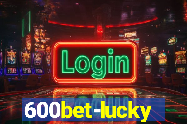 600bet-lucky