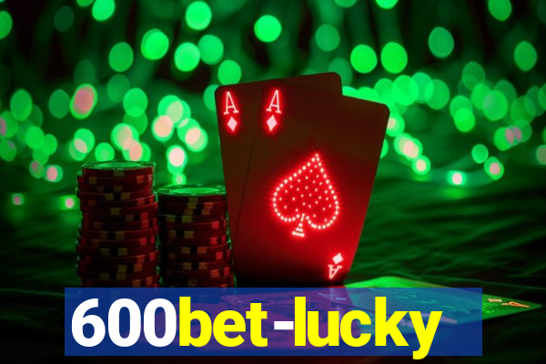 600bet-lucky