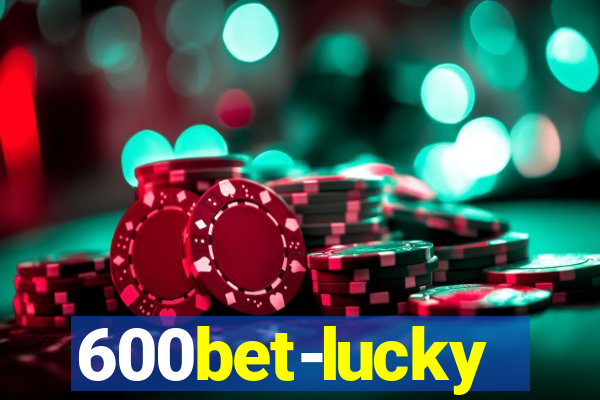 600bet-lucky