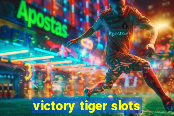 victory tiger slots