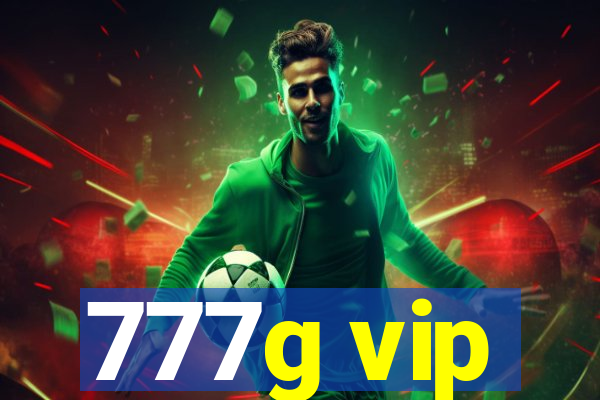 777g vip