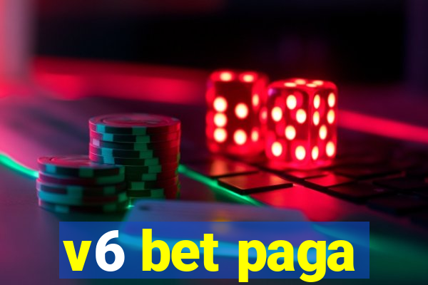 v6 bet paga