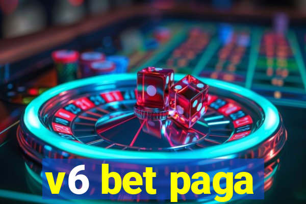 v6 bet paga