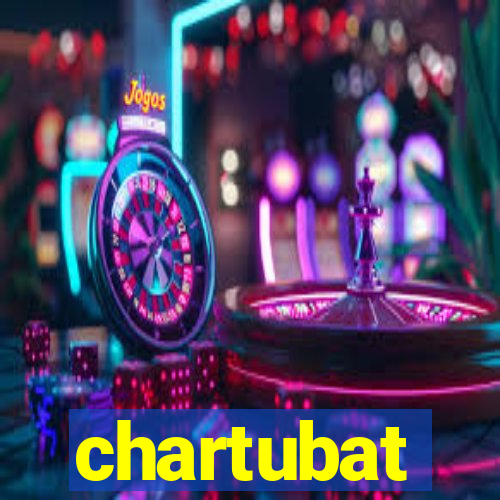 chartubat