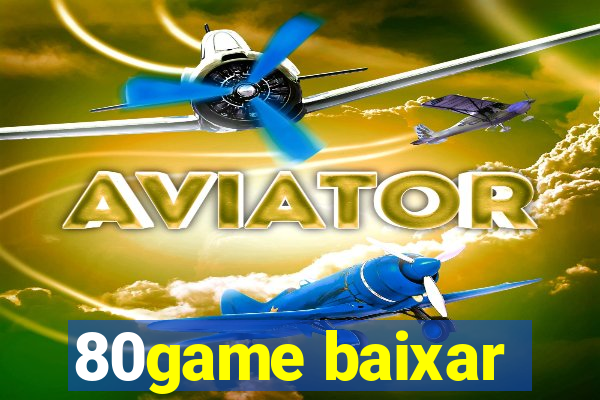 80game baixar