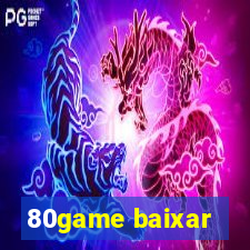 80game baixar