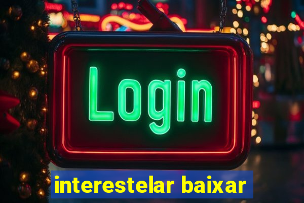 interestelar baixar