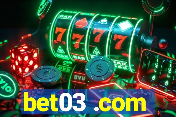 bet03 .com