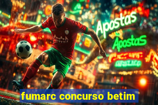 fumarc concurso betim