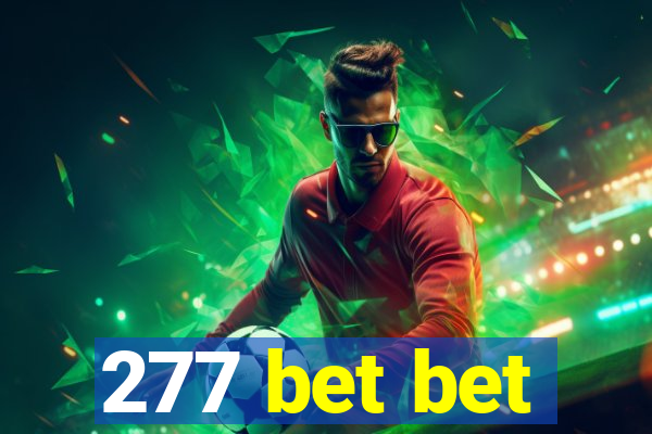 277 bet bet