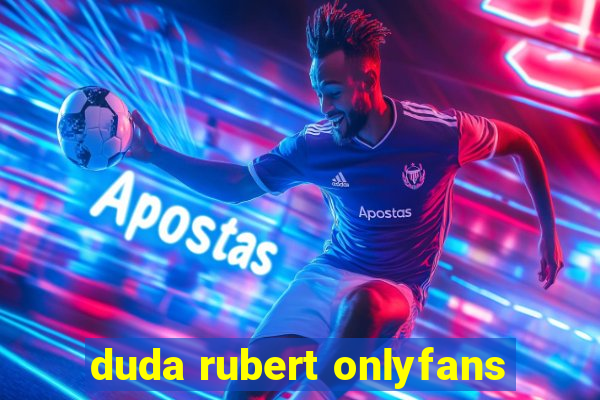 duda rubert onlyfans