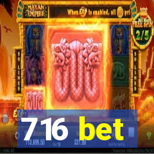 716 bet