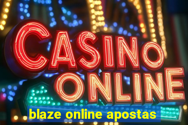 blaze online apostas