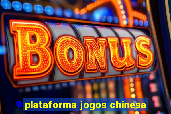 plataforma jogos chinesa