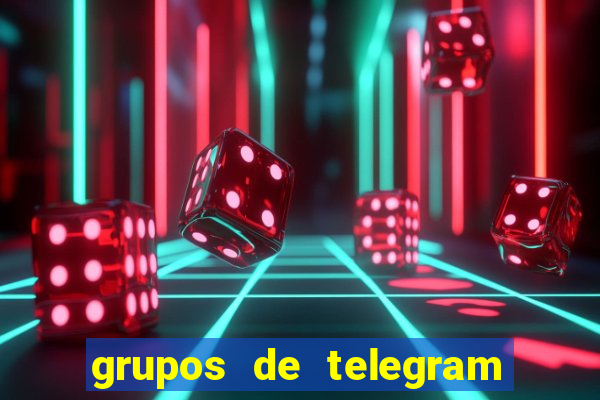 grupos de telegram mais 18