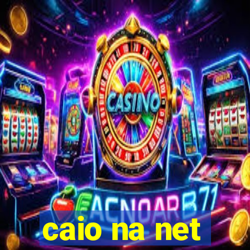 caio na net