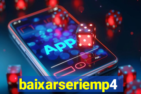 baixarseriemp4