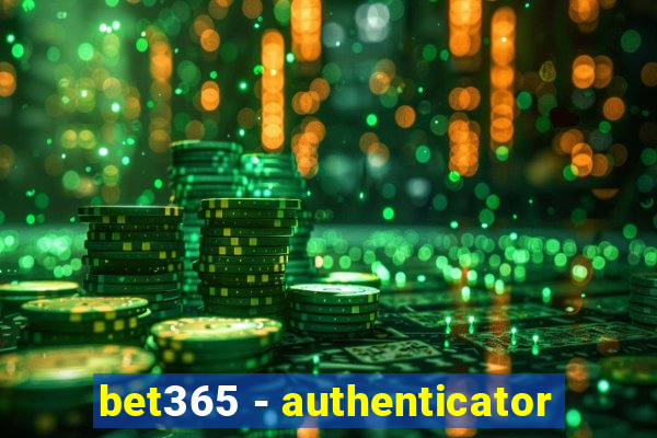 bet365 - authenticator