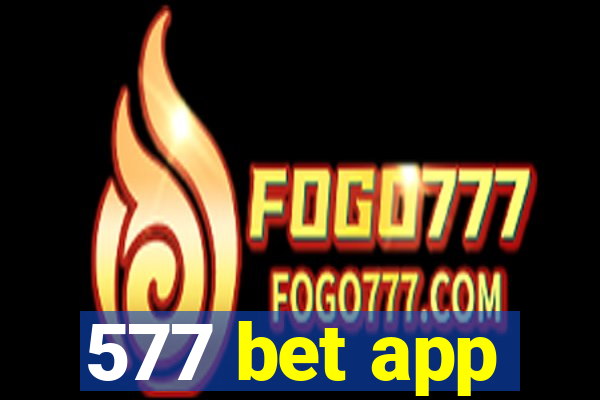 577 bet app