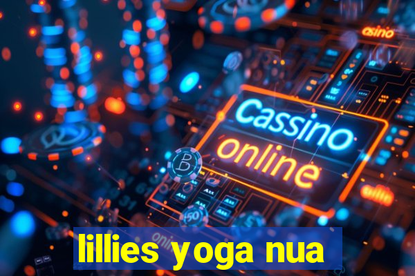 lillies yoga nua