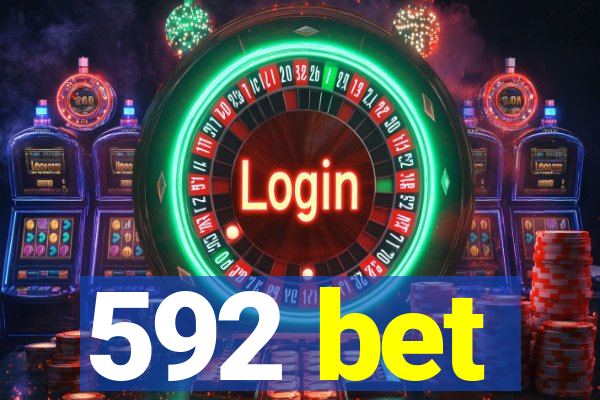 592 bet