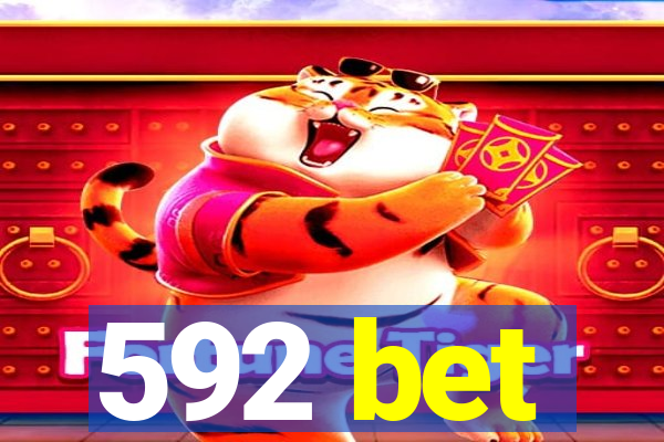 592 bet