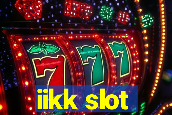 iikk slot