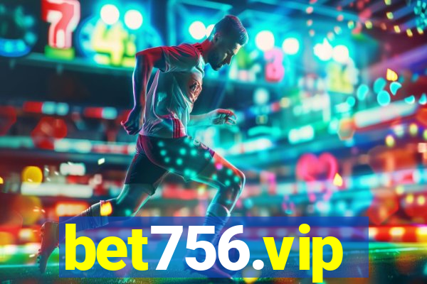 bet756.vip