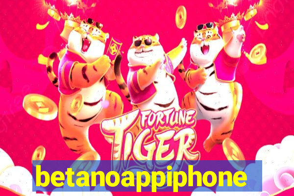 betanoappiphone