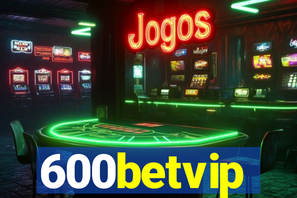 600betvip