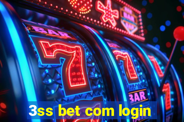 3ss bet com login