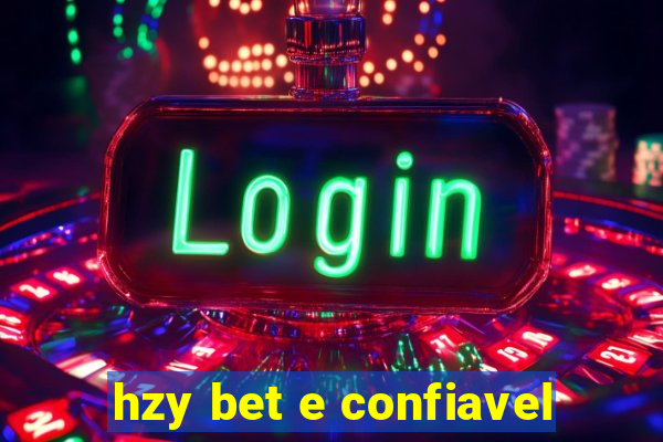 hzy bet e confiavel