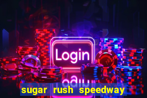 sugar rush speedway download android