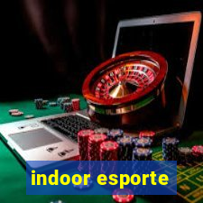 indoor esporte