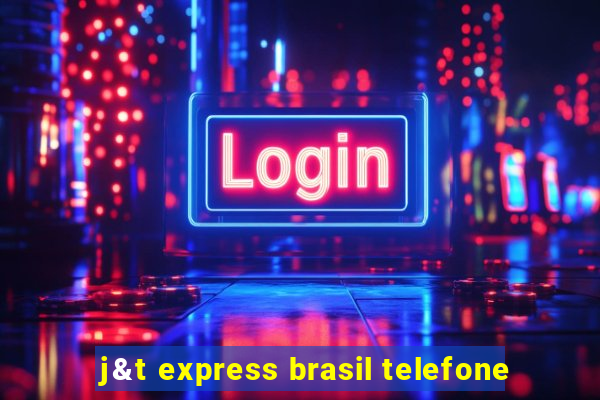 j&t express brasil telefone