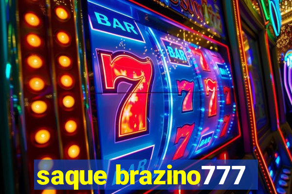 saque brazino777