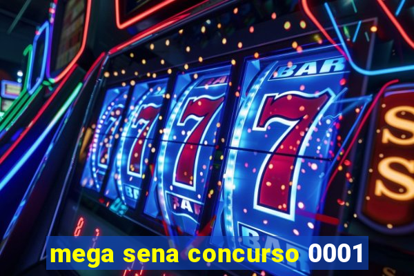 mega sena concurso 0001