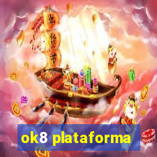 ok8 plataforma