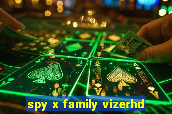 spy x family vizerhd